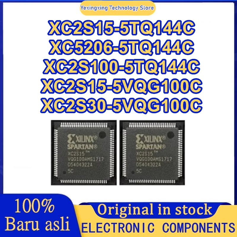 

XC2S15-5TQ144C XC5206-5TQ144C XC2S100-5TQ144C XC2S15-5VQG100C XC2S30-5VQG100C Чипсет QFP IC Новый оригинальный на складе