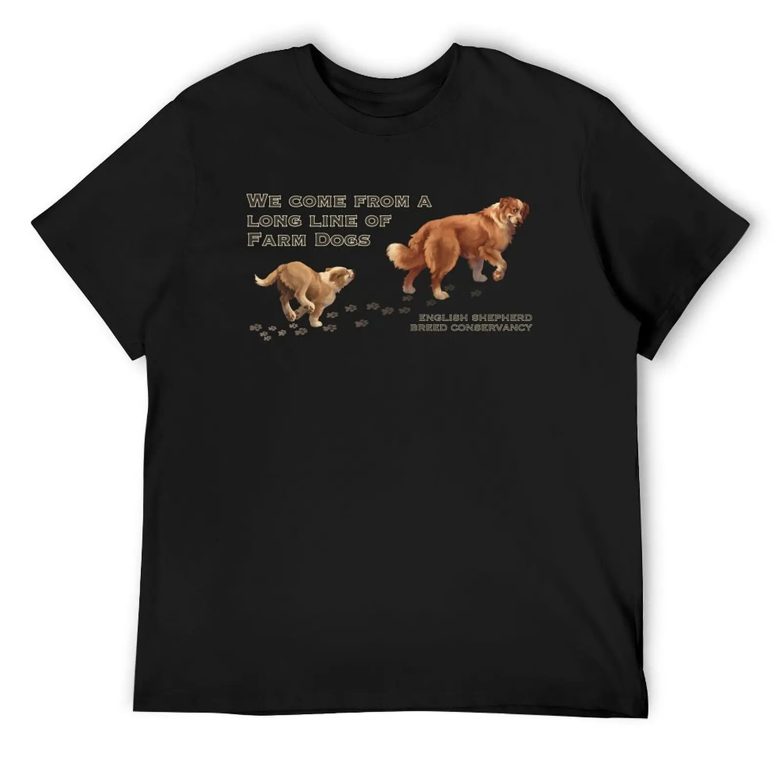 English Shepherd- Long Line of Farm Dogs- Clear Sable T-Shirt oversized shirts graphic tee mens cotton t shirts