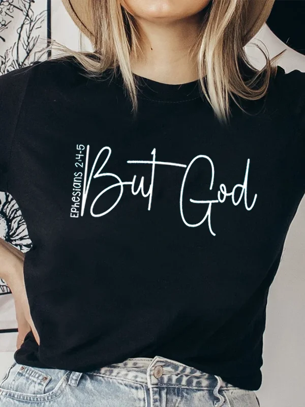 Ephesians But God Slogan Easter Female T-shirt 2024 New Fashion Hot Sale Simple Literary Casual Holiday Easter Women Shirt