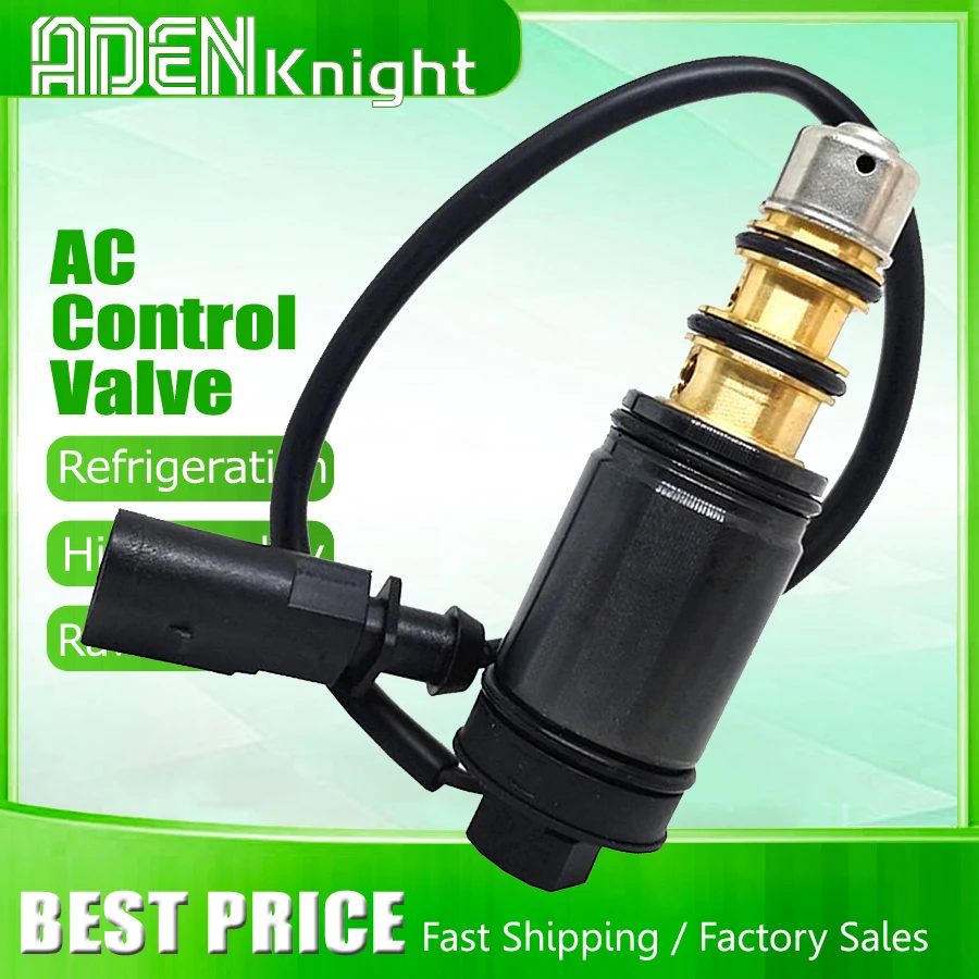 

7SEU16C 7SEU17C 5SEU12C 6SEU12C 6SEU14C 6SEU16C AC Compressor Control Valve For Audi Volkswagen Polo Skoda Seat