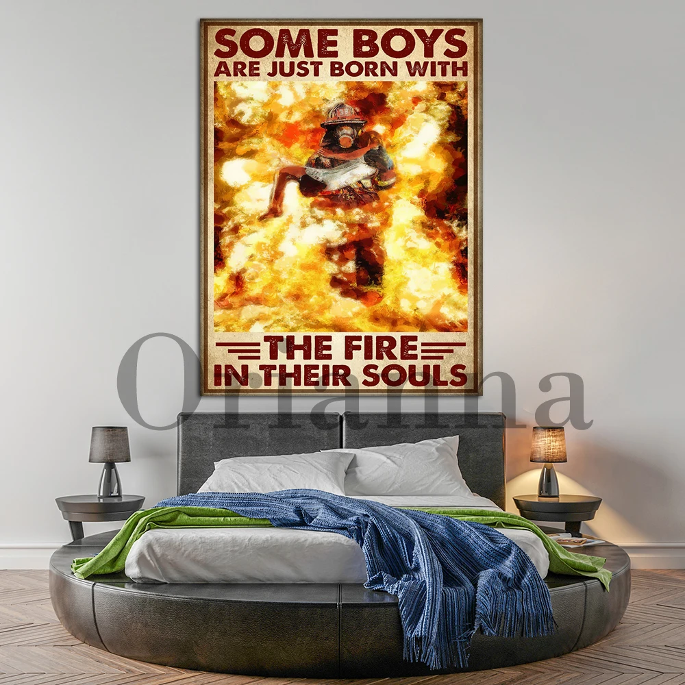 Fireman Firefighter Some Boys Are Just Born With The Fire In Their Souls Canvas Poster Home Decor Hd Print For Fireman Gift