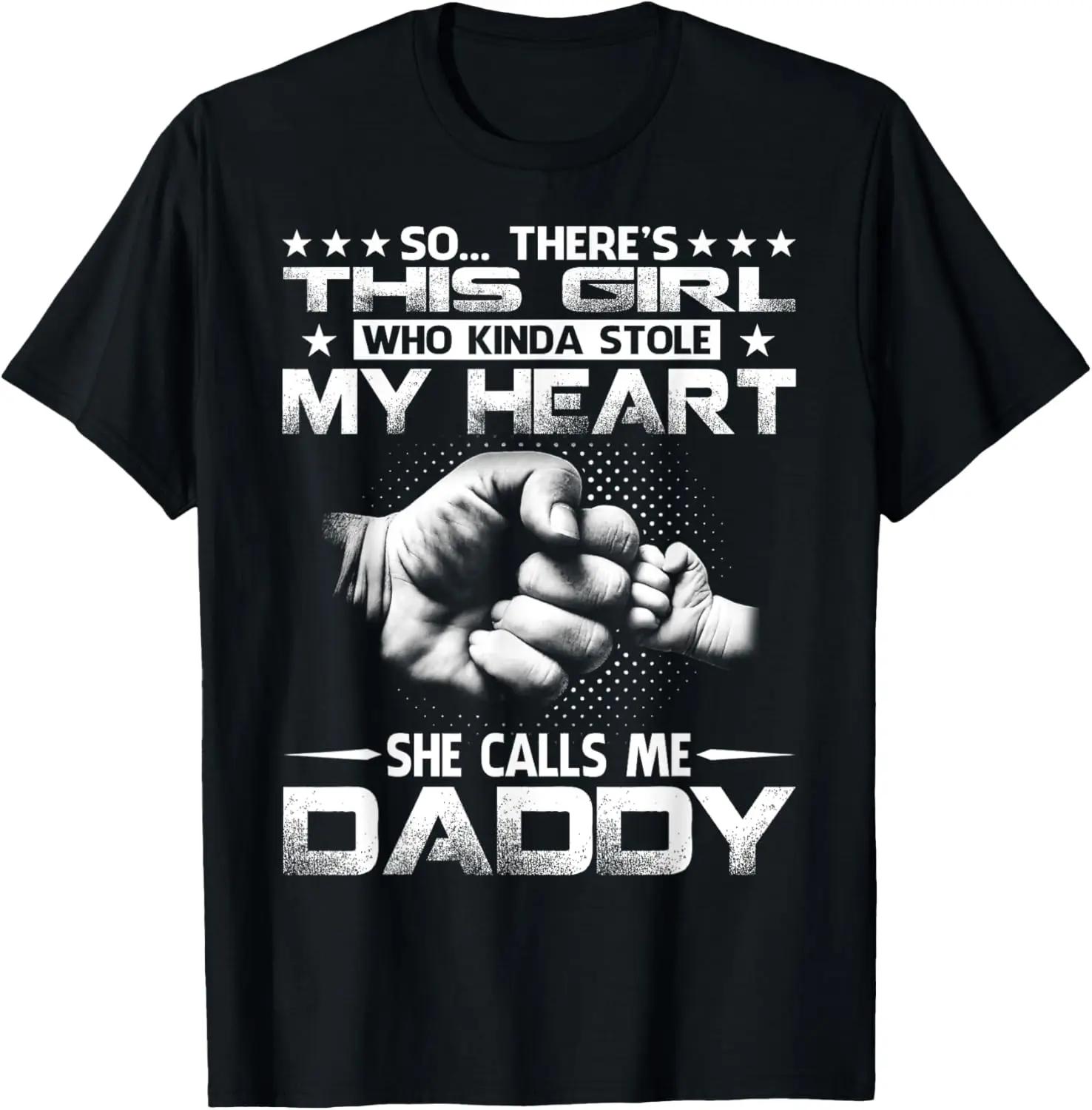 This Girl Who Kinda Stole My Heart She Calls Me Daddy T-Shirt