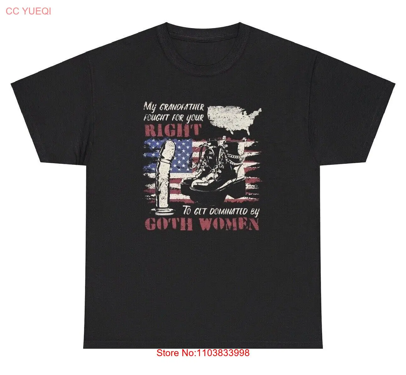 My Grandfather Fought For Your Right To Get Dominated By Goth Women T Shirt Tee