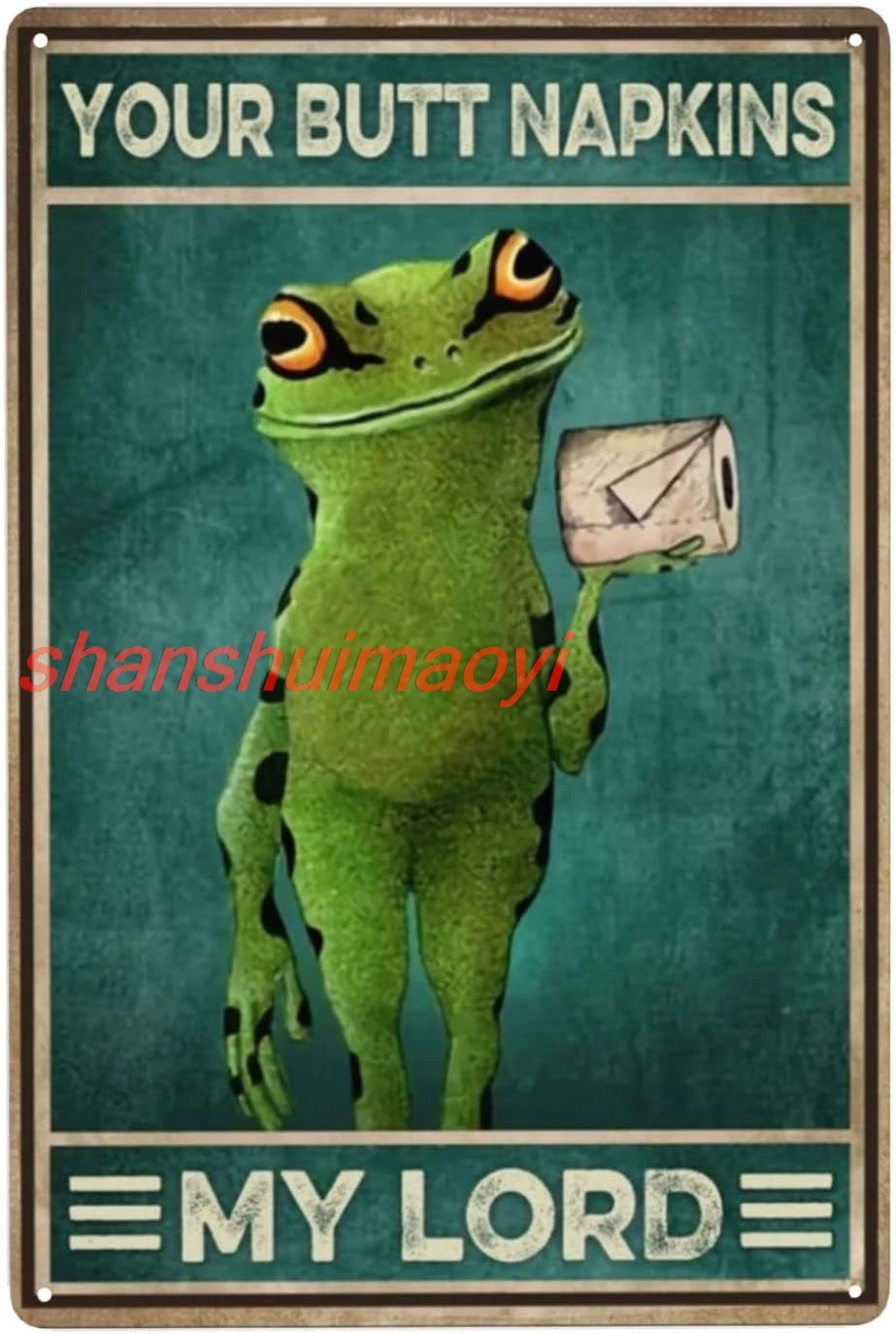 Green Frog Your Butt Napkins My Lord Vintage Tin Sign Funny Toilet Paper Bathroom Wall Decor Frog Metal Sign For Novelty Gi KYH