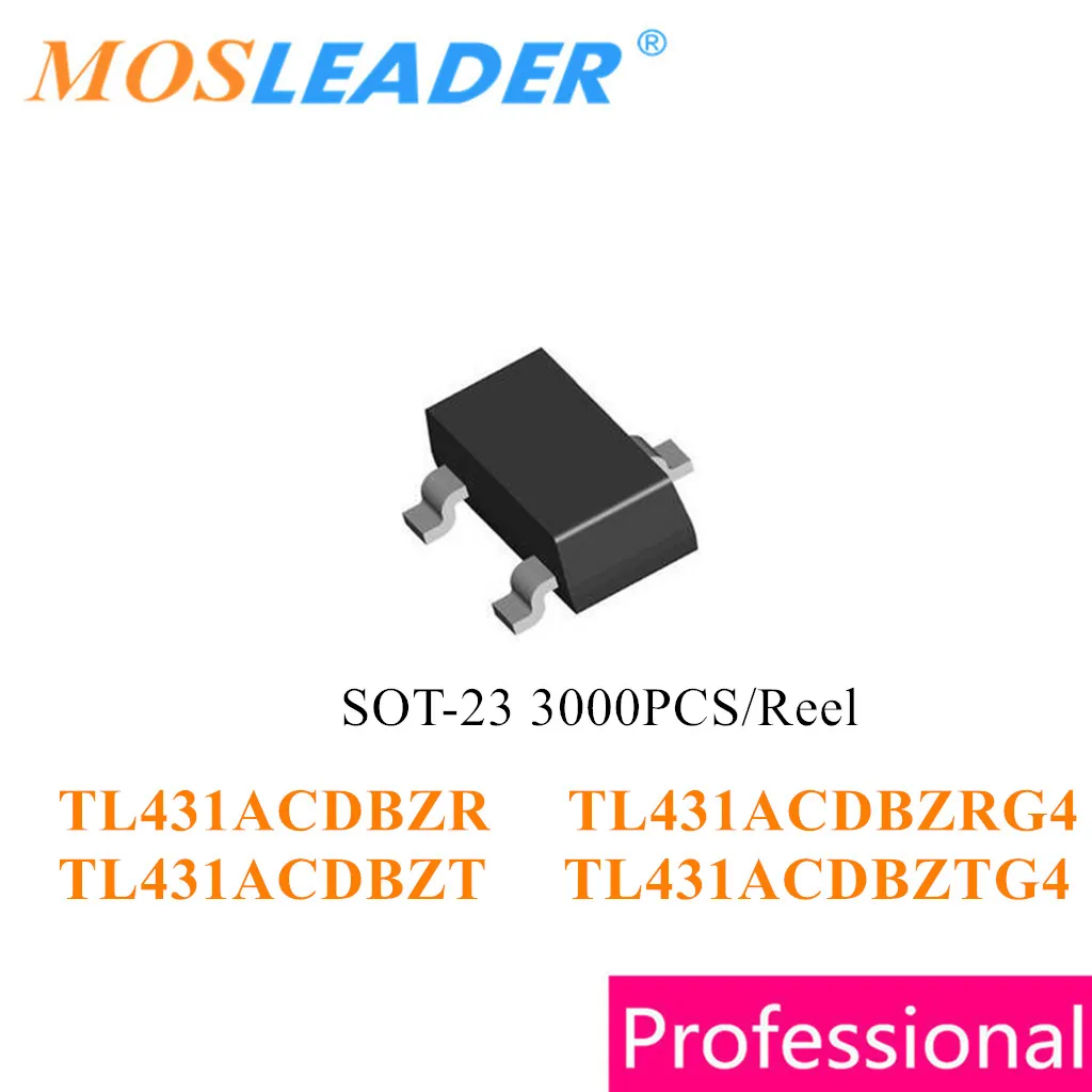 Mosleader 3000PCS SOT23 TL431ACDBZR TL431ACDBZRG4 TL431ACDBZT TL431ACDBZTG4 TL431ACDBZ TL431ACD Chinês de alta qualidade