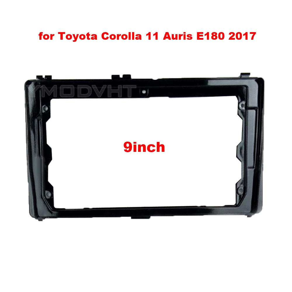 9inch Car Radio Fascia for Toyota Corolla 11 Auris E180 2017 DVD Stereo Frame Plate Mounting Dash Installation Bezel Trim Kit