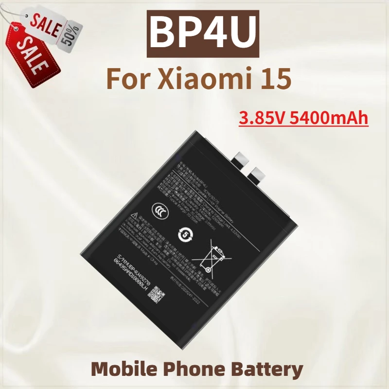 

High Capacity BP4U Replacement Phone Battery 3.85V 5400mAh For Xiaomi 15 Brand New High Quality