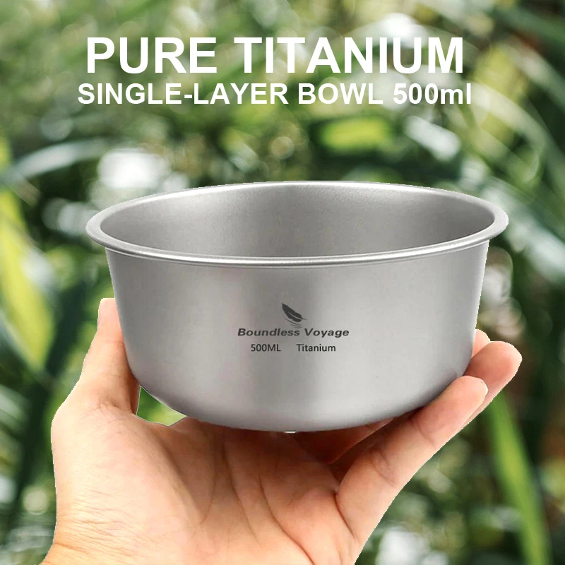

Pure Titanium Single-Layer Bowl 500ml,Portable,Ultra Light And Healthy,Outdoor Camping,Picnic Travel Tableware Cookware,A1449