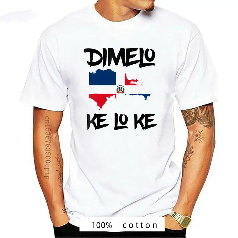 

New Dimelo Ke Lo Ke Dominican Republic Shirt For Men Woman Kids For Youth Middle-Age The Elder Tee Shirt