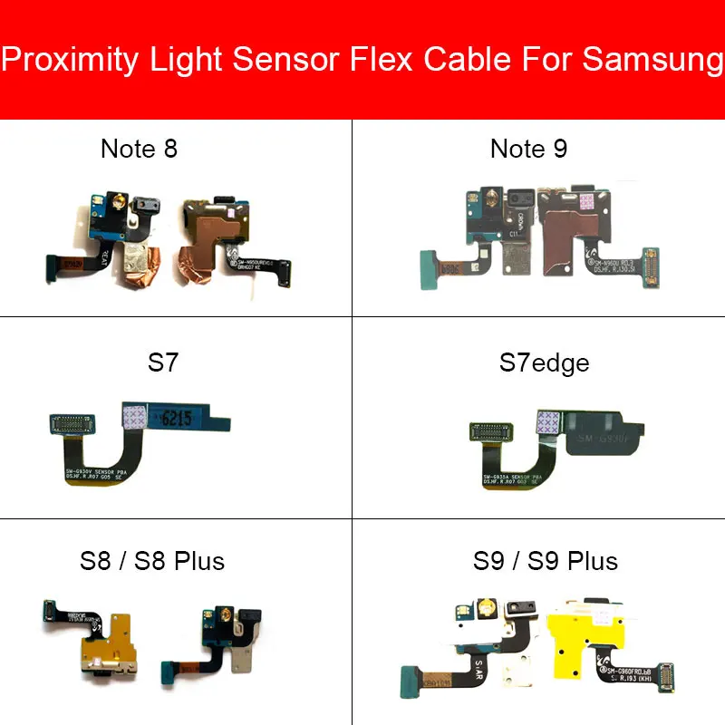 

Light Proximity Sensor Flex Cable For Samsung Galaxy Note 8 9 N950 N960/S7 Edge G930 G935/S8 S9 Plus G950 G955 G960 G965