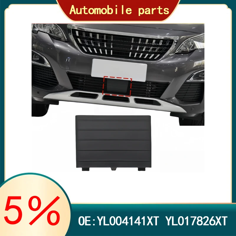 YL004141XT YL017826XT YL008707XT original Car Front Bumper Lower Grille ACC Cover For Peugeot 3008 5008 P84 Citroen C5 AIRCROSS