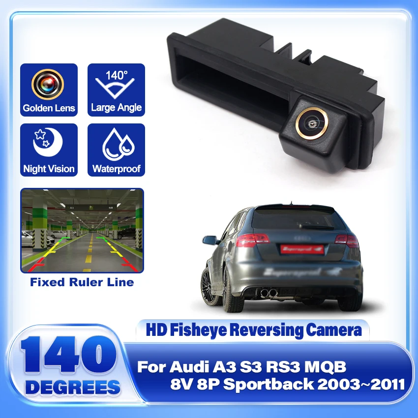 HD Rear View Camera For Audi A3 S3 RS3 MQB 8V 8P Sportback 2003 ~ 2011 Trunk Handle Backup Waterproof Parking Reversing Camera