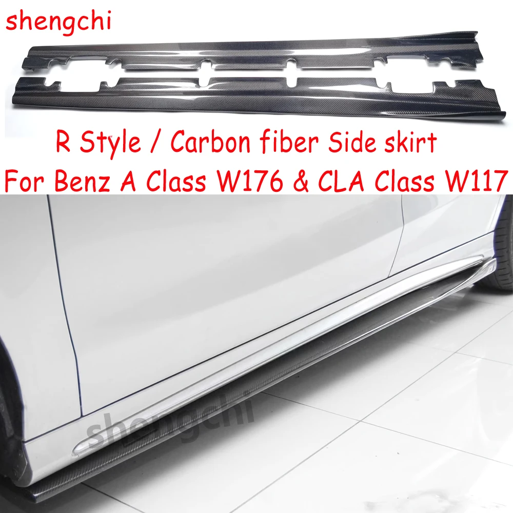 W117 R Style Carbon Fiber Side Skirt Bumper Extensions For Benz A Class W176 & CLA Class C117 A220 A250 CLA180 CLA45 AMG Sport