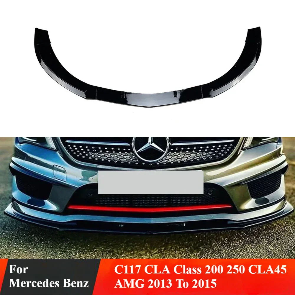 For Mercedes Benz CLA Class C117 CLA200 260 CLA45 AMG 2013-2015 Front Bumper Splitter Lip Spoiler Diffuser Guard Body Kit Cover