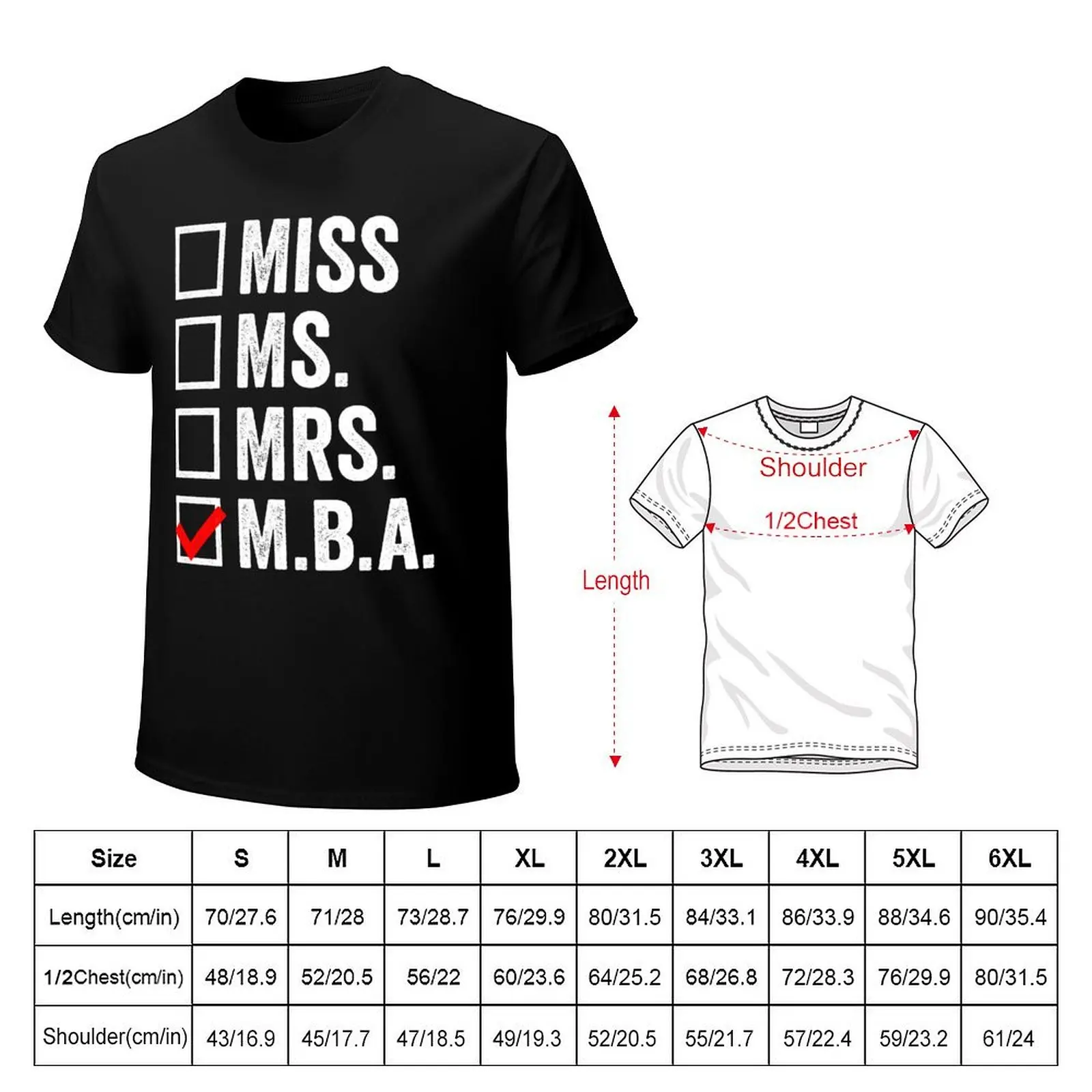 Miss Ms Mrs MBA T-Shirt man t shirts for men casual T-Shirt