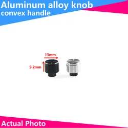 13X13.3MM aluminum alloy knob with convex handle Potentiometer knob cap Volume adjustment knob handle protrudes 3.9MM