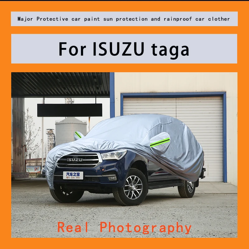 

﻿﻿For ISUZU taga Car Covers Outdoor Waterproof Dustproof Sun Rain Snow Protection Thick Oxford Cloth Full Outer Cover