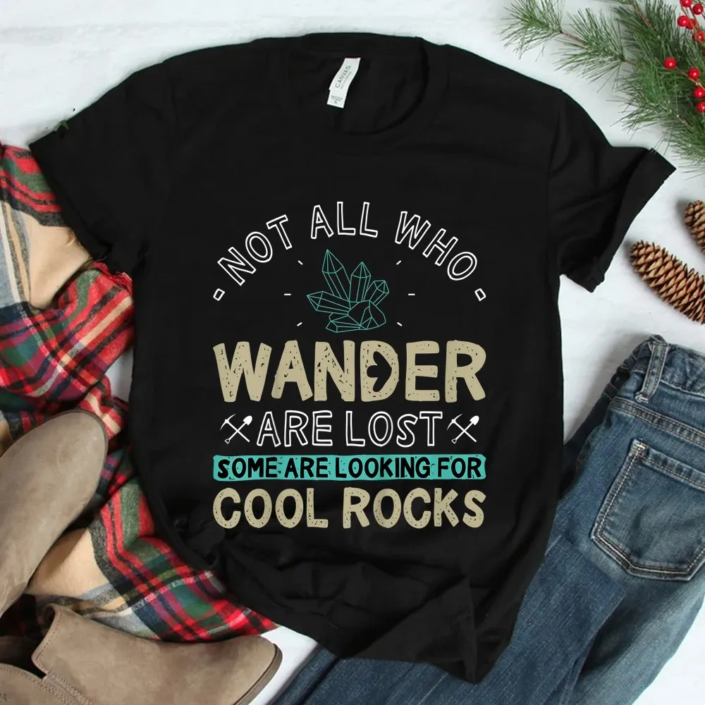 Haunt Reaper Men T Shirt Some Are Looking For Cool Rocks - Geologist Geode Hunter Shirt Plus Size Top Tees 6XL