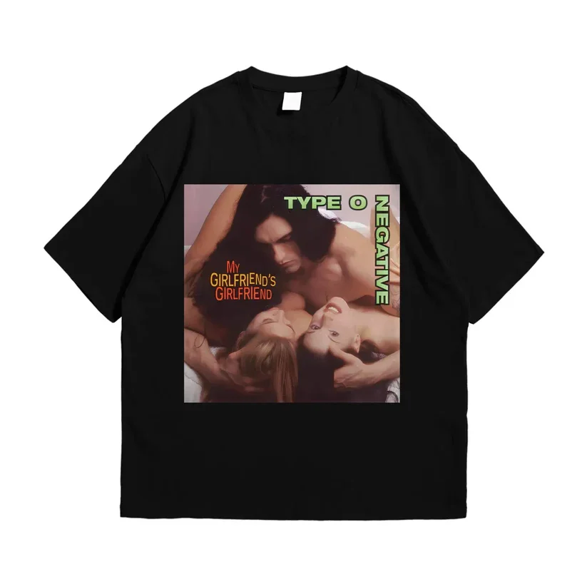 Type O Negative My Girlfriends Girlfriend Men Cotton TShirt Vintage Streetwear Casual Black