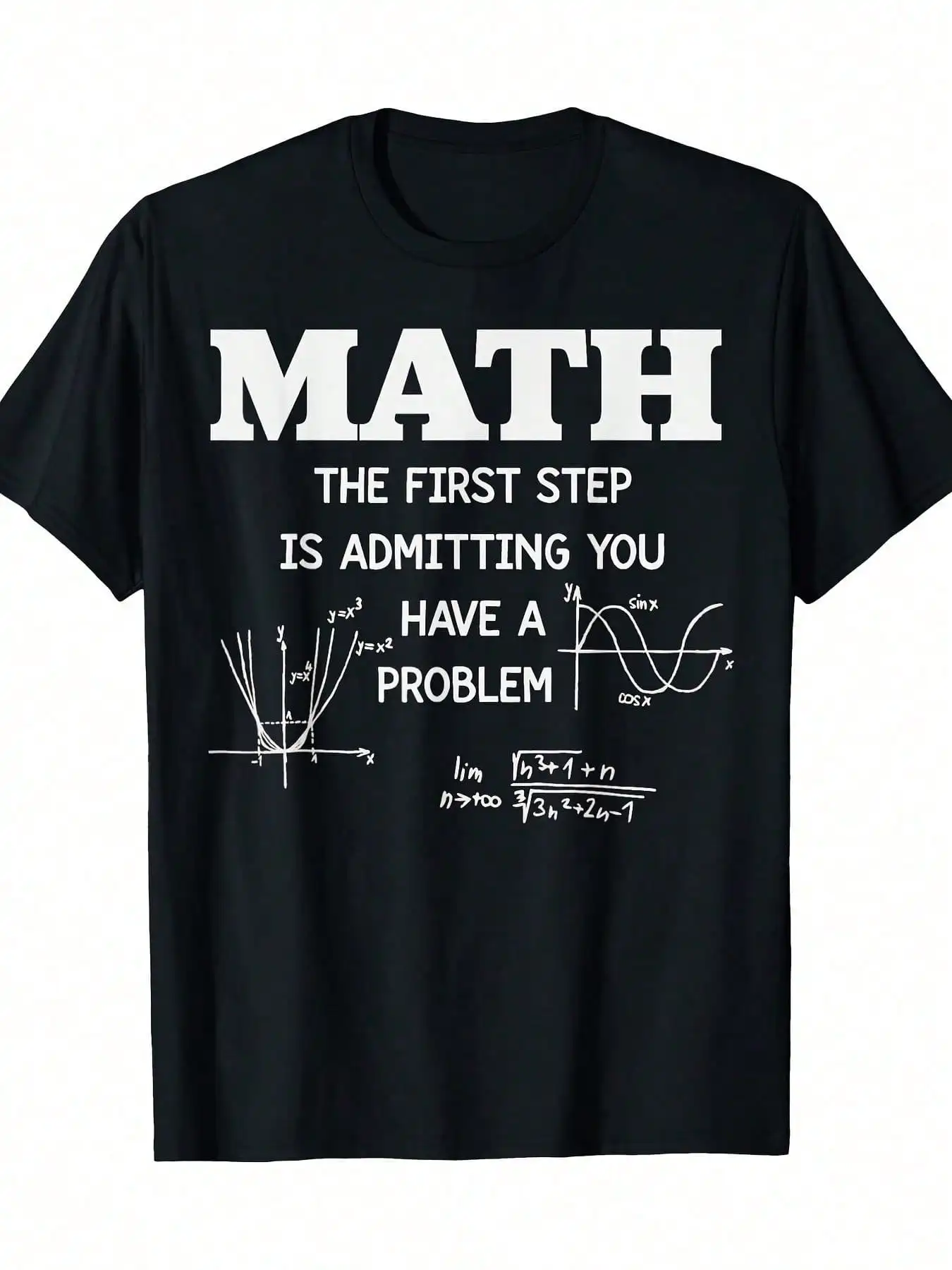 

Funny Math Teacher Shirt The First Step Is Admitting Problem T-Shirt, Men's T-Shirt, 220g