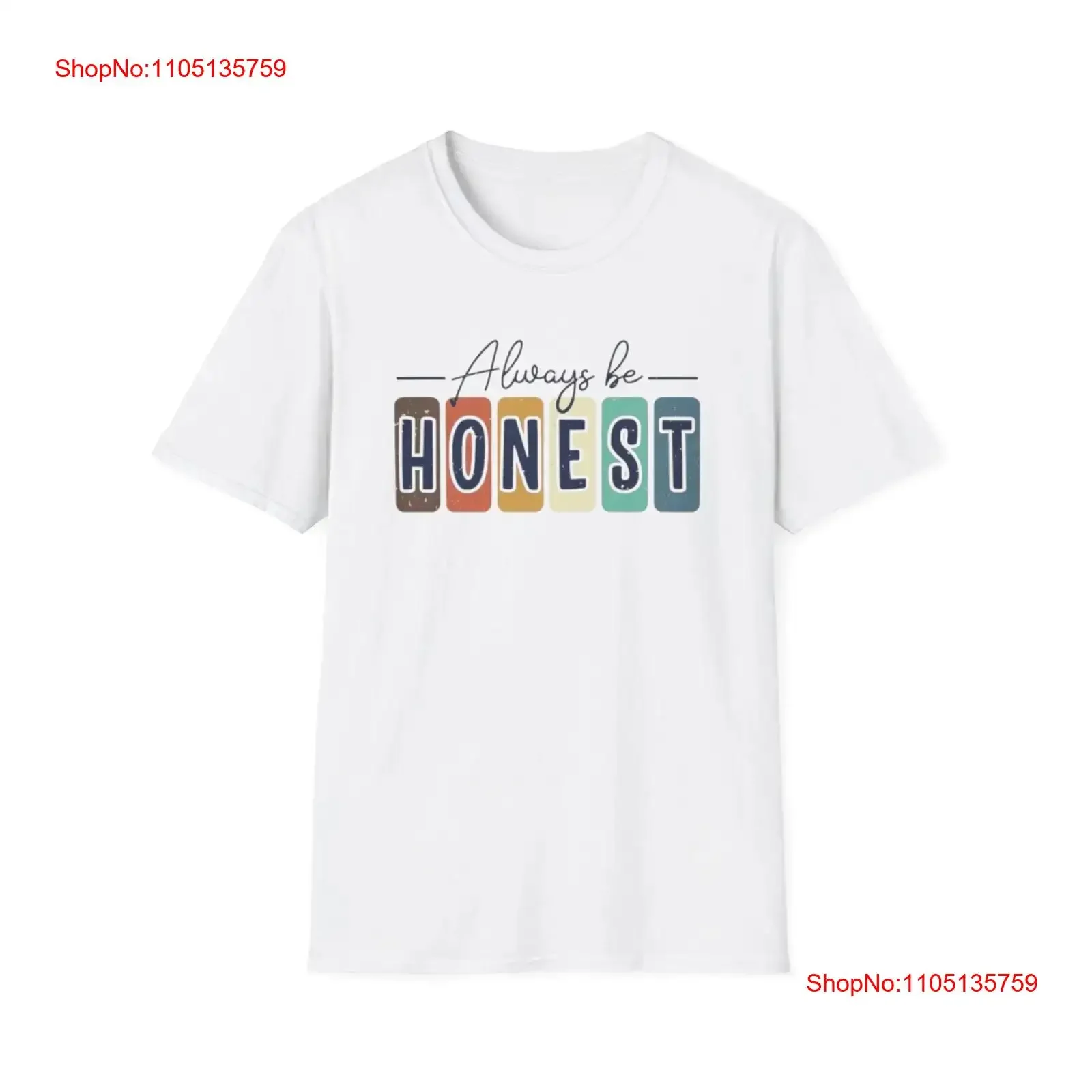 تي شيرت Be Always Be Honest تحفيزيًا للأصدقاء، قميص كاجوال مغسول ومسامي للارتداء اليومي، ملابس الشارع