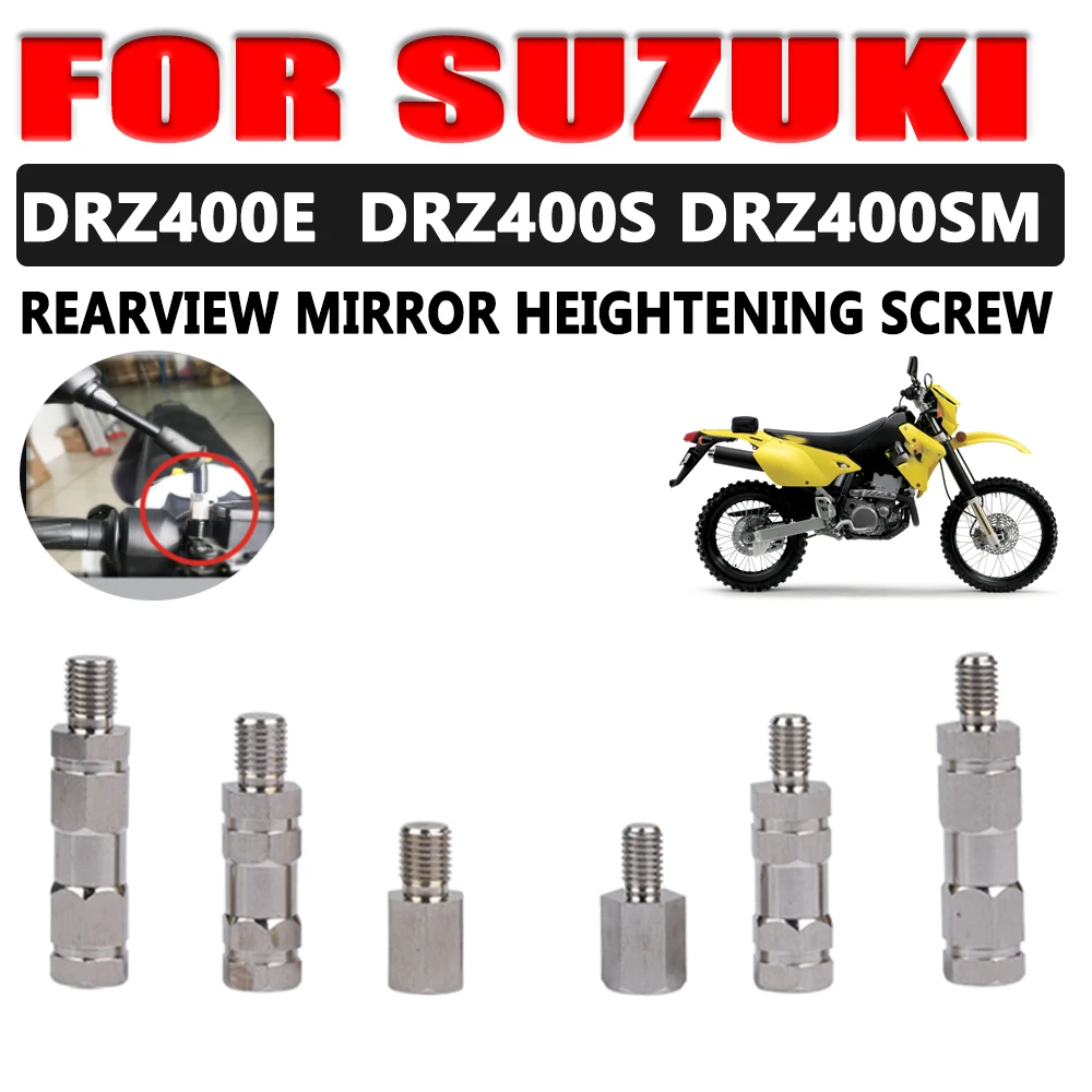 

For SUZUKI DRZ400E DRZ 400E DRZ400 E DR-Z DRZ 400 E Motorcycle Accessories Rearview Mirror With Heighten Screw Heightened Screws