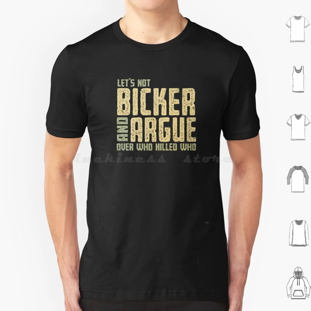 Let'S Not Bicker And Argue T Shirt 6Xl Cotton Cool Tee Holy Grail Black Knight Killer Rabbit Tis But A Scratch Caerbannog King