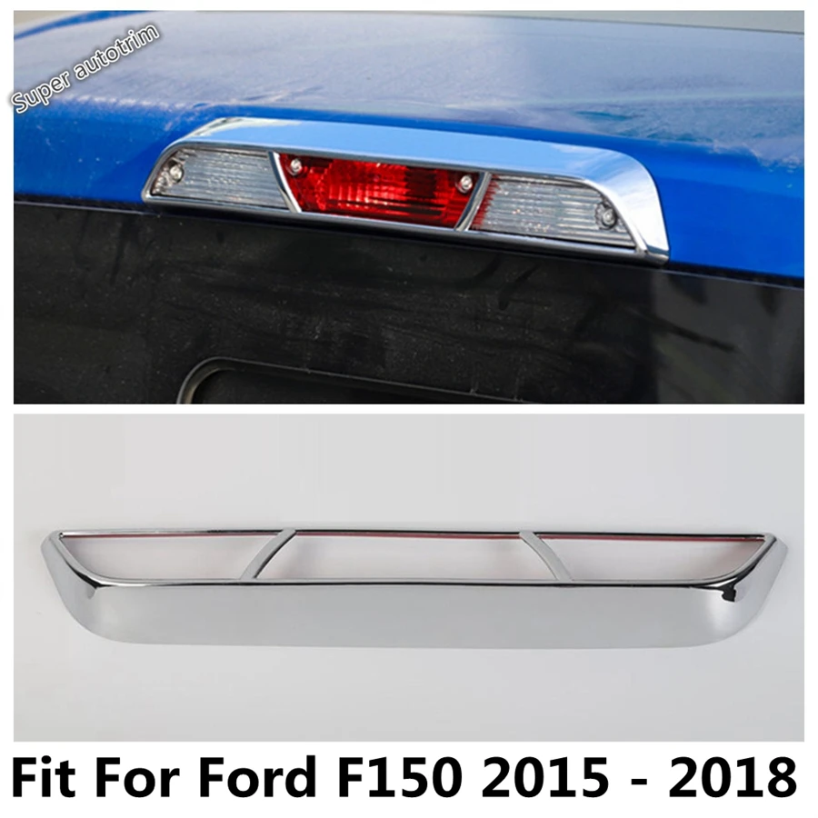 

High Position Brake Light Parking Lamp Frame Decoration Cover Trim For Ford F150 2015 - 2018 ABS Chrome Accessories Exterior Kit