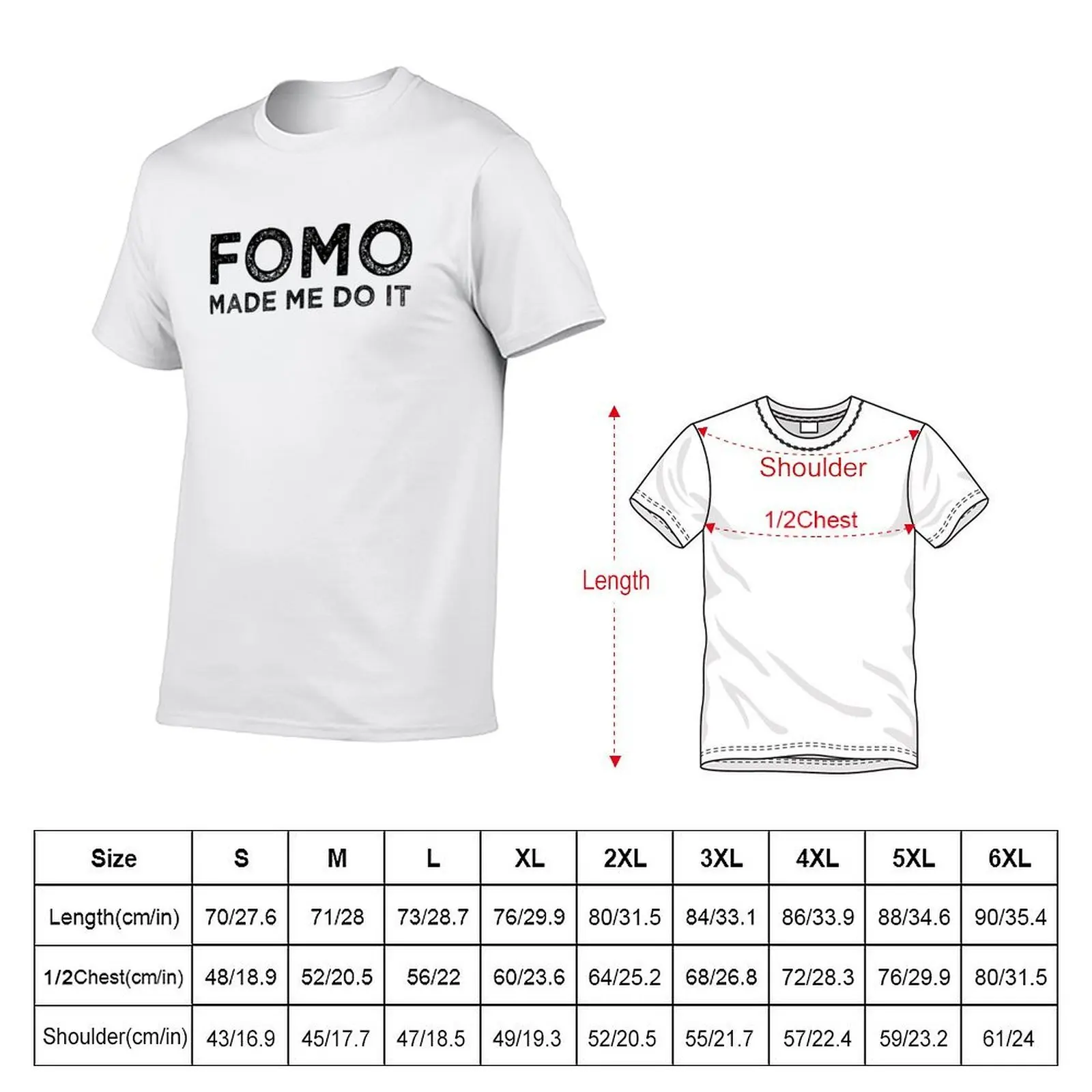 FOMO Made Me Do It Fear Of Missing Out Meme Funny Gift T-Shirt Classic Print Short Sleeve Shirt