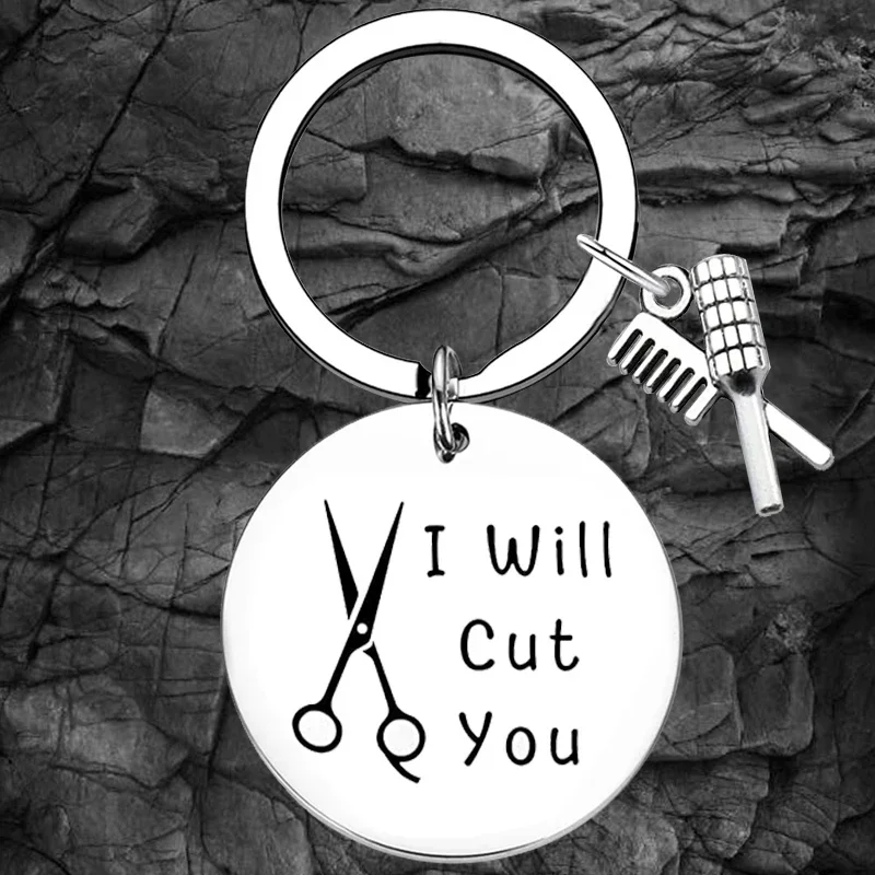 

Hairdresser Hair Stylist Gift Keychain I Will Cut You Key Rings Cosmetology Graduation Gift