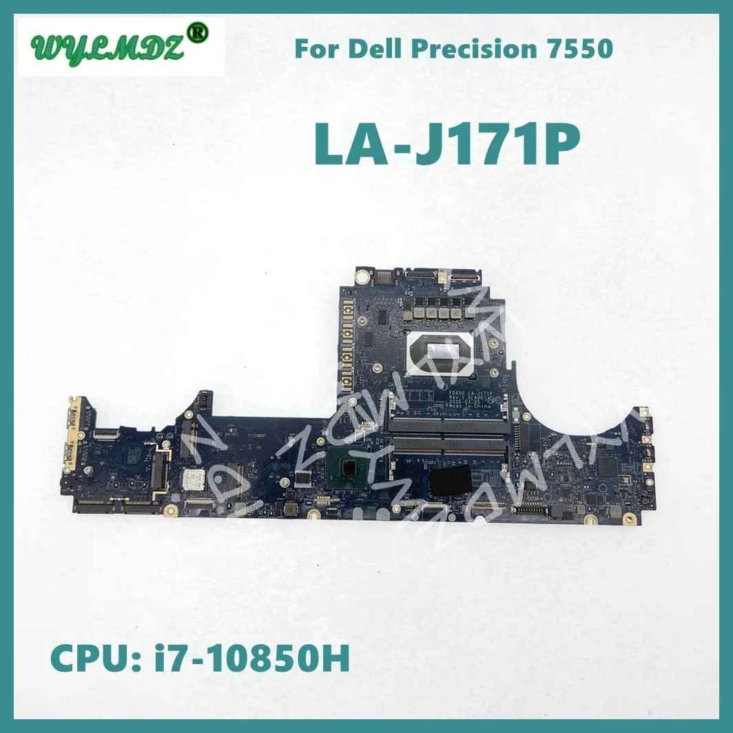 

FDX50 LA-J171P With CPU:i7-10850H Notebook Mainboard For Dell Precision 7550 Laptop Motherboard CN 090NVT 100% Tested OK