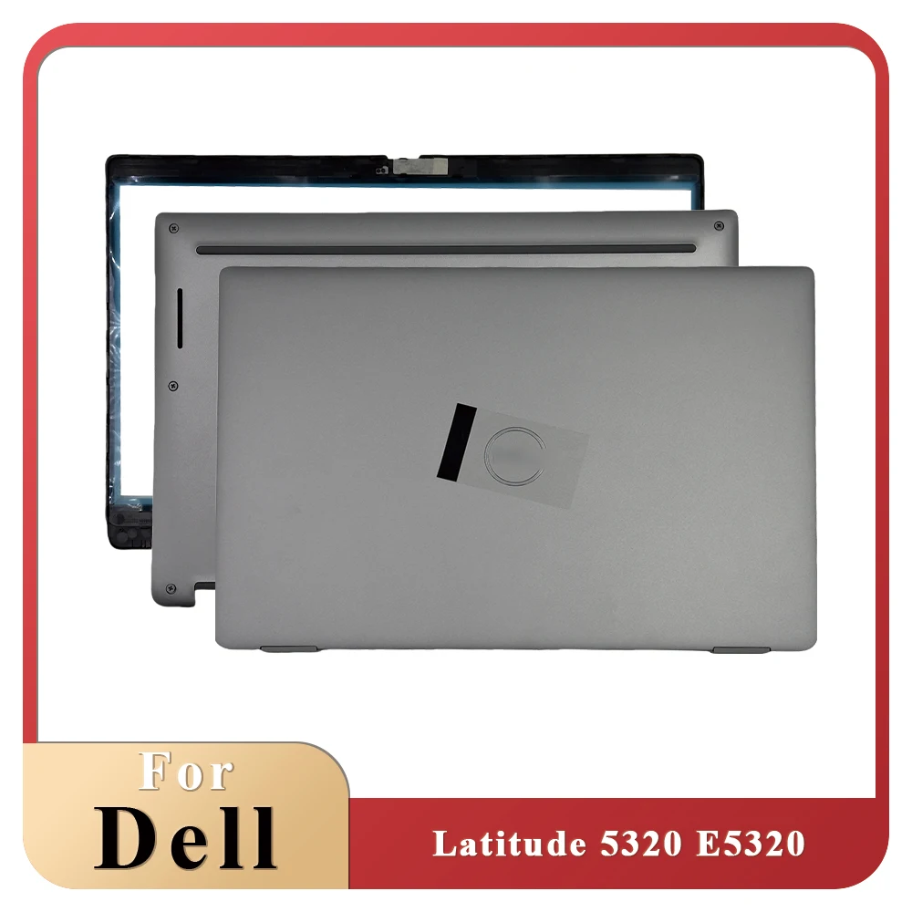 Original New For Dell Latitude 5320 E5320 LCD Back Cover Front Frame Bottom Case Silver 0GR18W 08F8VW 098GR5