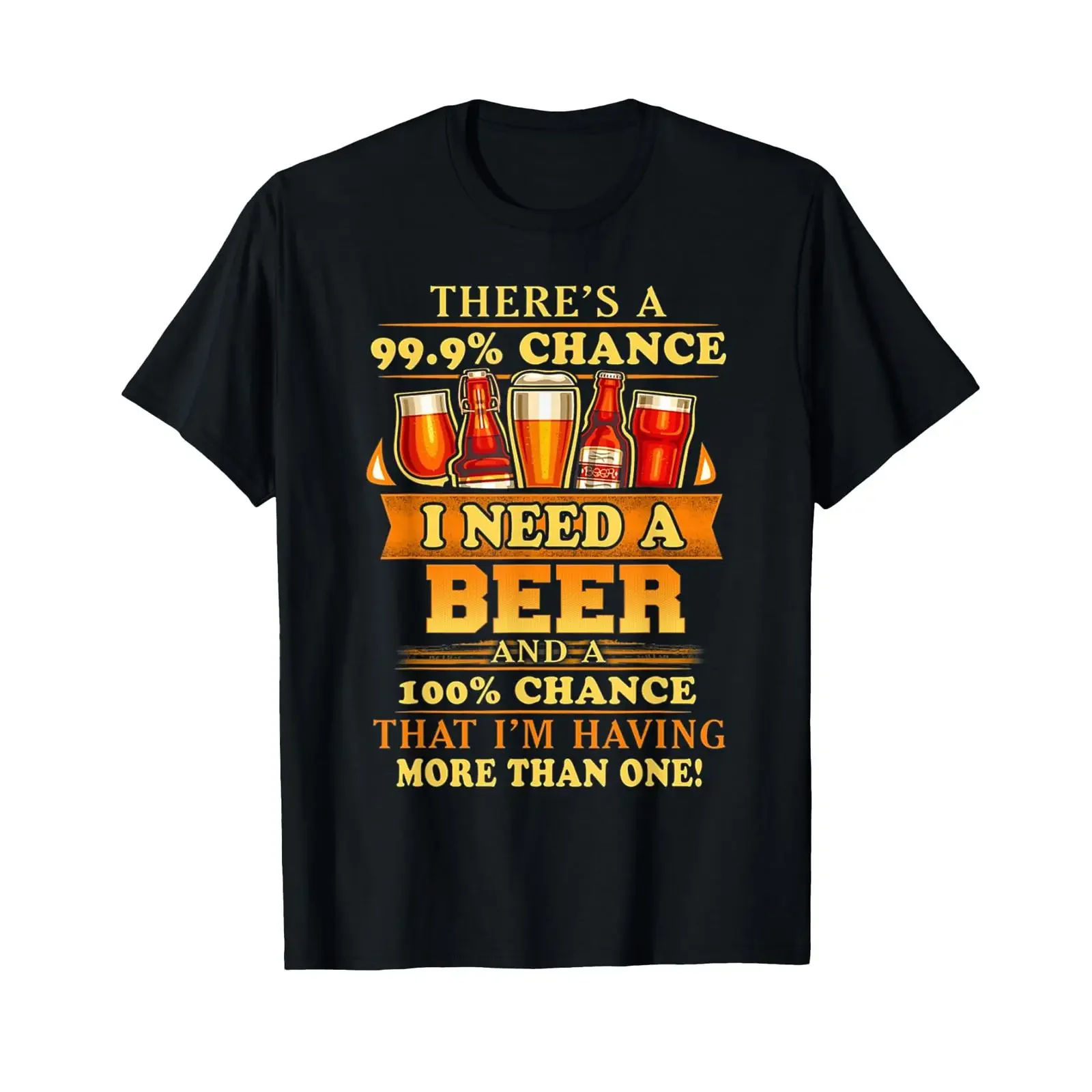 There's a 99 9 chance i need beer and 100 that T Shirt vintage Washed Stylish Soft Versatile Top For Everyday Wear Unisex