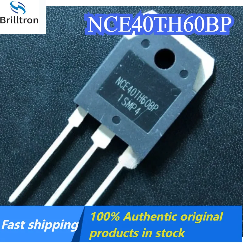 10-30PCS NCE40TH60BP TO-3P 40A600V Inverter Welding Machine Commonly Uses IGBT Power Transistors Brand New, Original Stock