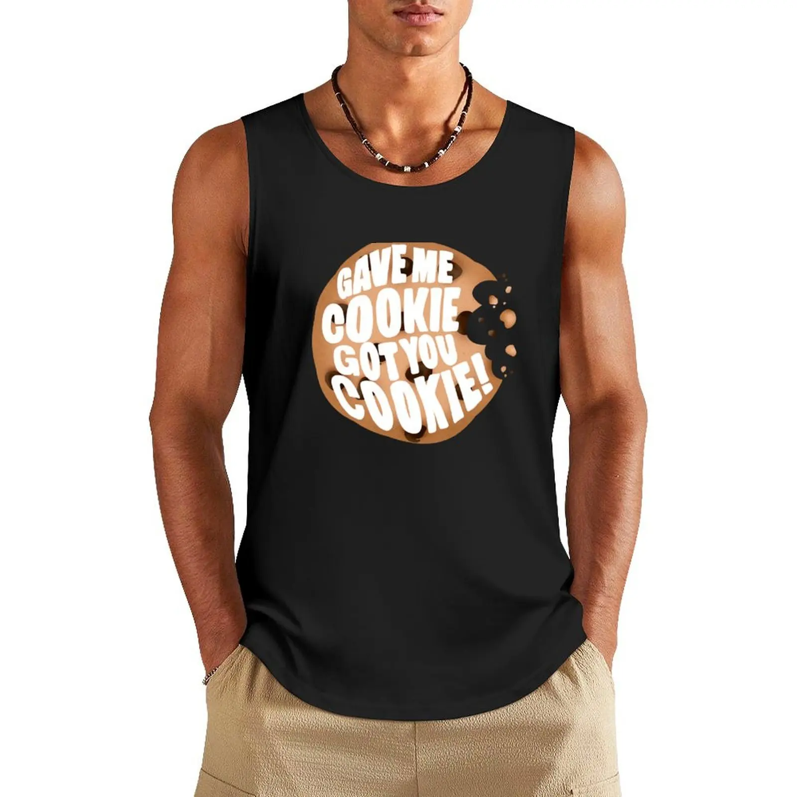 

New Girl Nick Miller Quote Gave You Cookie Got You Cookie Tank Top Men's t-shirt Men's cotton t-shirt sleeveless shirts