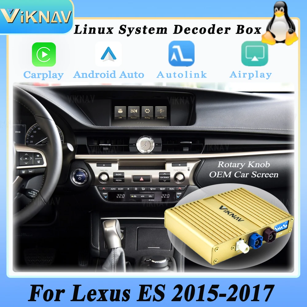 Viknav Linux For Lexus ES 2015-2017 Upgrade OEM Car Decoder Box Interface MuItimedia Wireless Apple CarPlay GPS DVD Android Auto