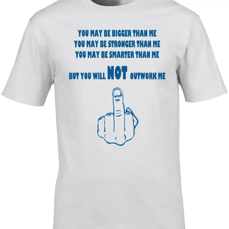 Gym Weightlifting T Shirt You Will Not Outwork Me Motivational Hard Work