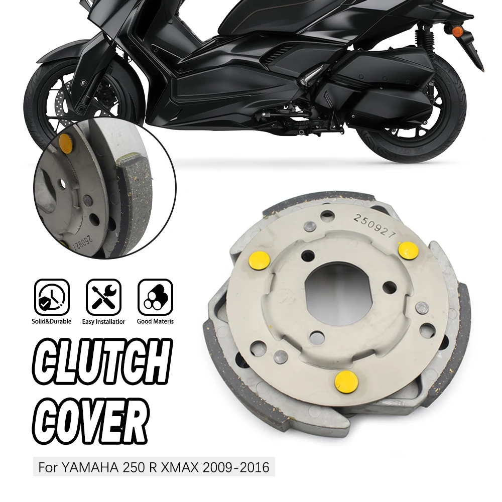 

Replacement Motorcycle Accessories Clutch Block friction plate For YAMAHA 250 R XMAX 2009 2010 2011 2012 2013 2014 2015 2016