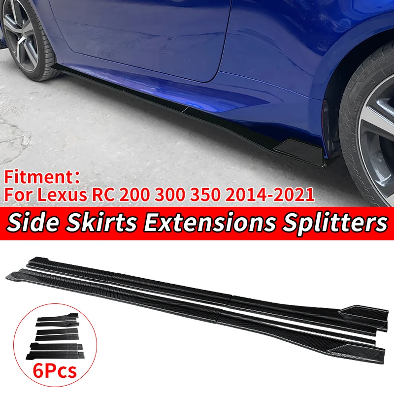 

Car Side Skirts Extensions Bumper Door Lip Splitters Winglet High Quality Auto Accessories For Lexus RC 200 300 350 2014-2021