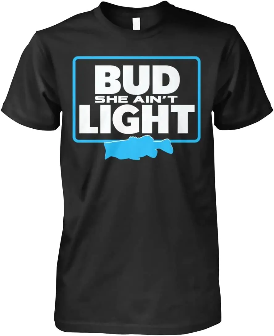 Bud She Ain't Light Funny Bass Fishing Shirt