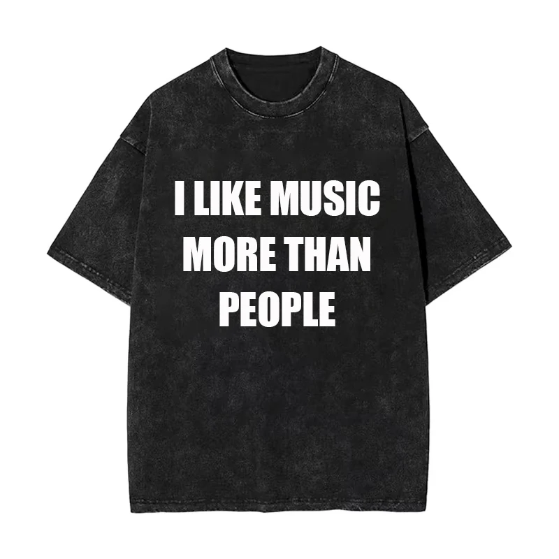 Vintage Music Lover Washed T-Shirt I Like Music More Than People Sarcastic Graphic Y2K Men's Women Streetwear Cotton Tee Unisex