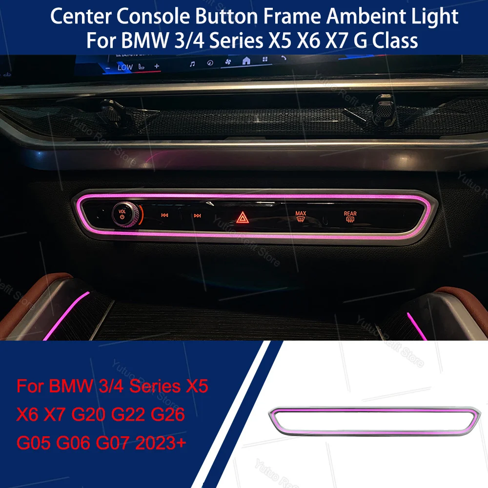 Center Console Button Frame Button Ambient Light For BMW 3/4 Series G20 G22 G26 X5 X6 X7 G05 G06 G07Air Vent Decorative