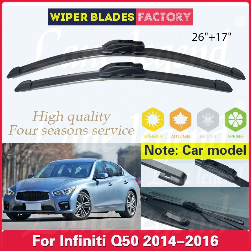 

Щетки стеклоочистителя для Infiniti Q50, 2014, 2015, 2016, 26 дюймов + 17 дюймов, Аксессуары для автомобилей, щетки стеклоочистителя переднего ветрового стекла, стеклоочистители, U-образные J-образные крючки