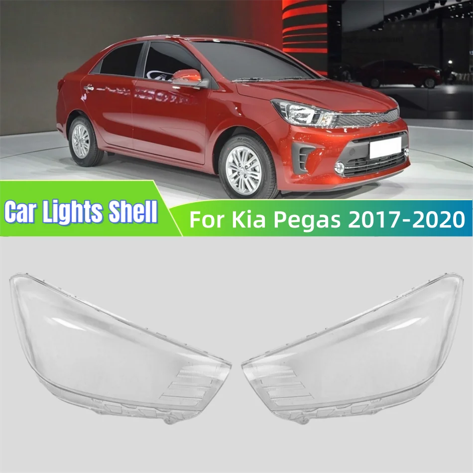 

For Kia Pegas 2017 2018 2019 2020 Car Lights Shell Lampshade Headlamp Shell Car Front Headlight Lens Cover Lights Shell