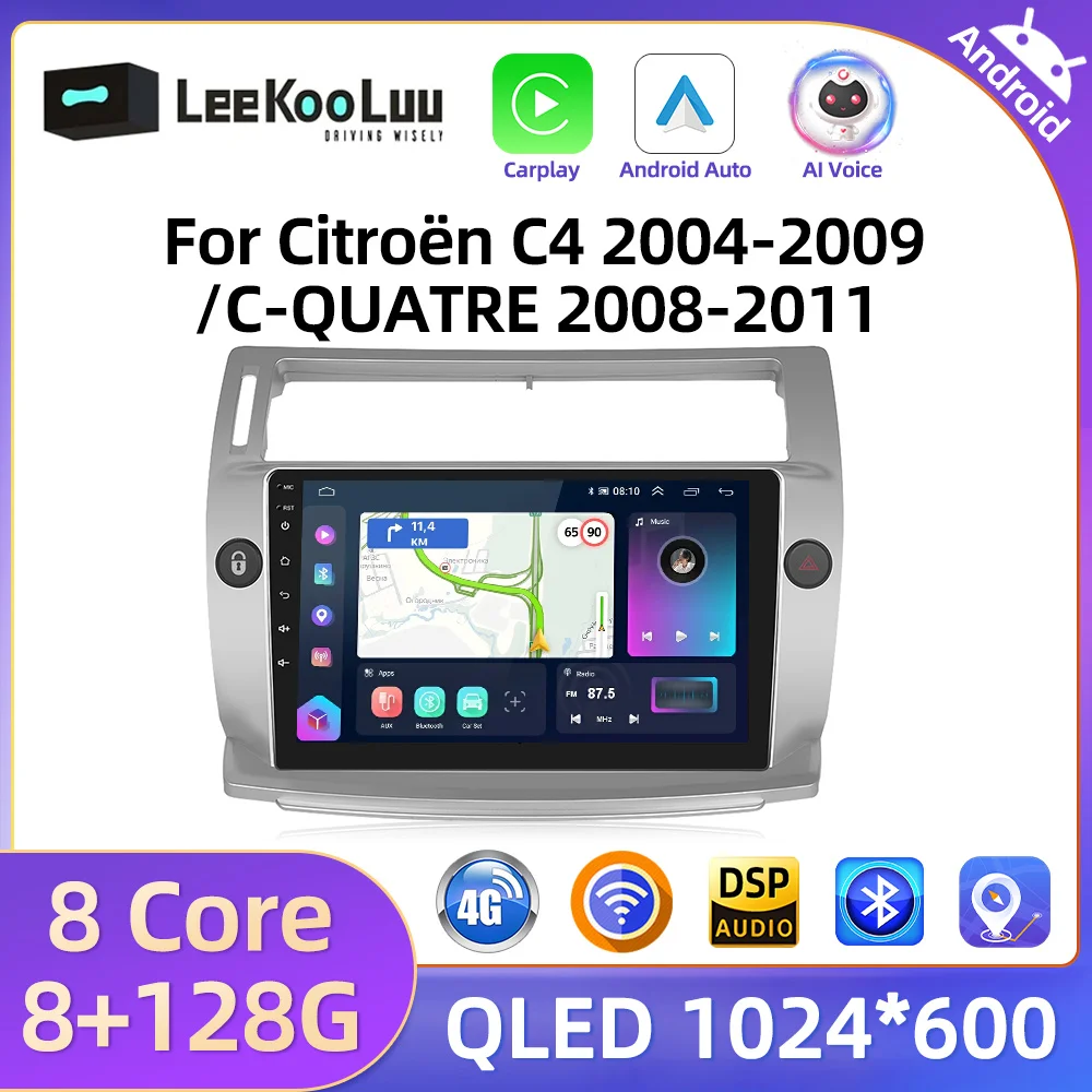 LeeKooLuu Carplay Android Auto Radio For Citroën C4 2004-2009/C-QUATRE 2008-2011 Car Multimedia Player 2 Din AutoRadio GPS Wifi