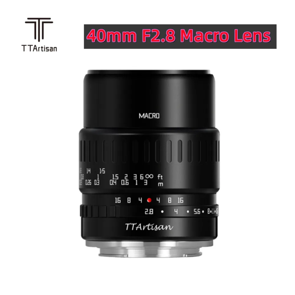 TTArtisan 40mm F2.8 Macro Lens for Sony E Mount a6600 Fujifilm XT4 XA XE X-Pro Canon M50 Panasonic Olympus M43 Nikon Z30 Camera