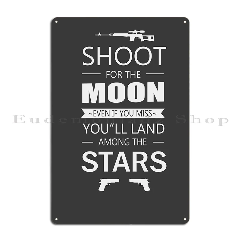 Shoot For The Moon Blk Gun Ipsc Uspsa Ukpsa 3guns Tshirt Metal Signs Wall Mural Decoration Printed Wall Decor Tin Sign Poster