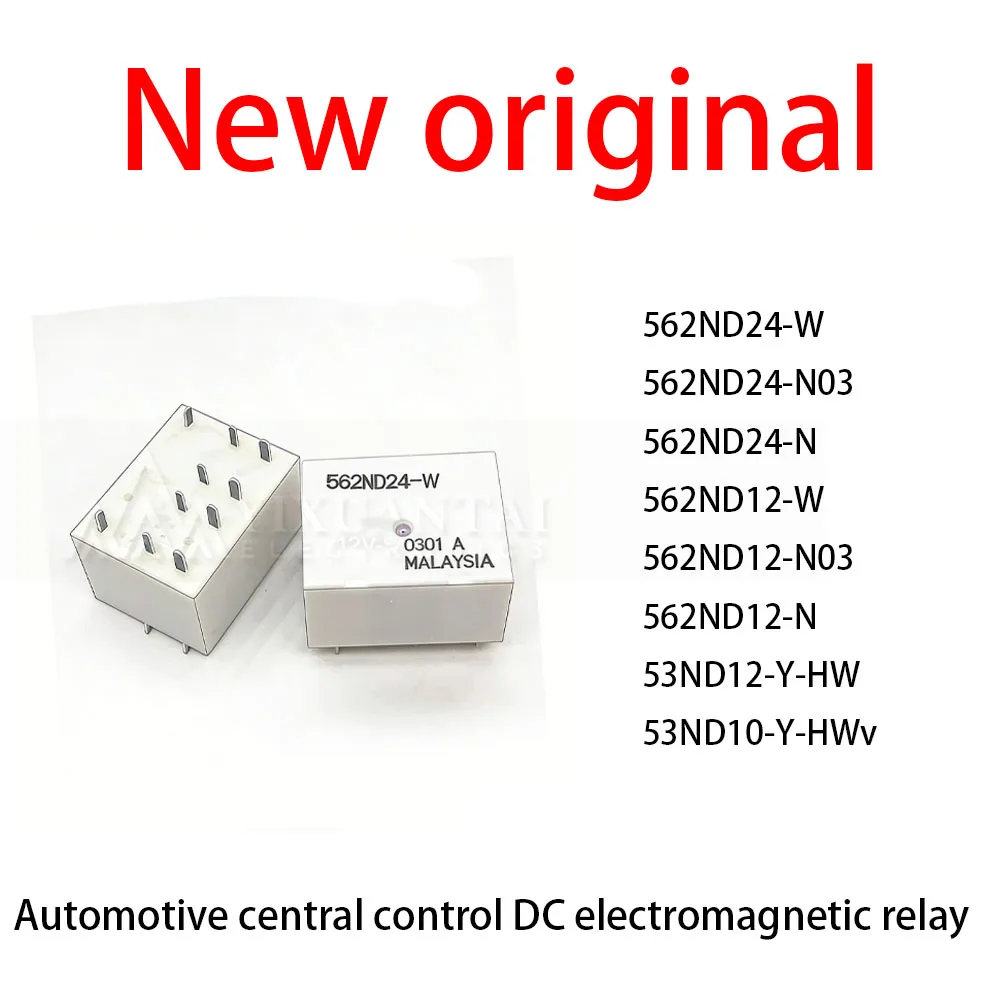 

1Pcs/Lot New original 562ND24-W 562ND24-N03 562ND24-N 562ND12-W 562ND12-N03 562ND12-N 53ND12-Y-HW 53ND10-Y-HW Automotive cent