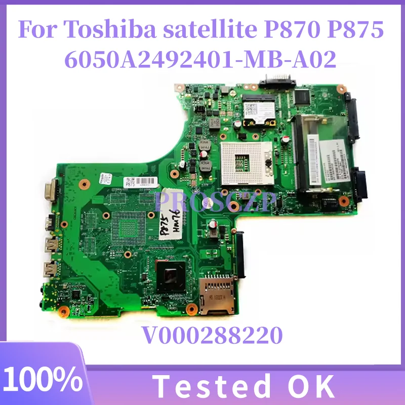 

For Toshiba satellite P870 P875 Laptop motherboard HM76 DDR3 6050A2492401-MB-A02 V000288220 1310A2492460