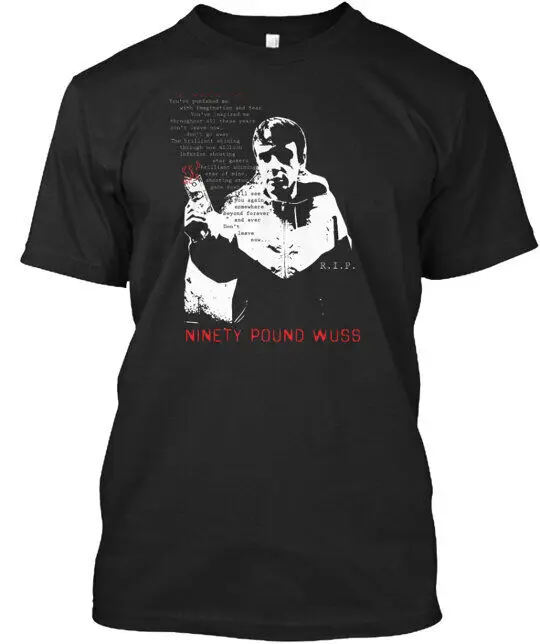 Ninety Pound Wuss Tee T-Shirt Made in the USA Size S to 5XL